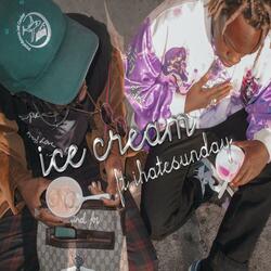 Ice Cream - (feat. ihatesunday)