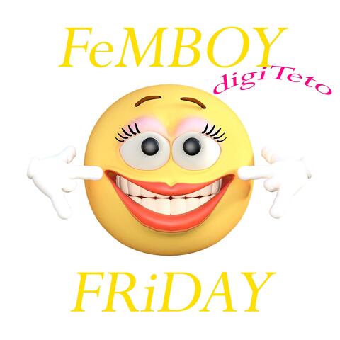 FeMBOY FRiDAY