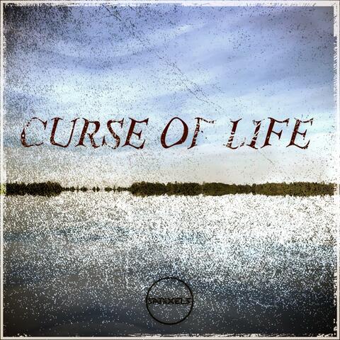 Sanixels - Curse Of Life