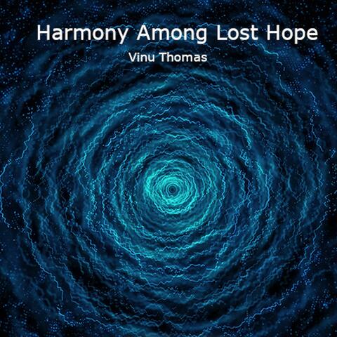 Harmony Among Lost Hope