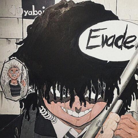 Evade!