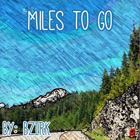 Miles to Go