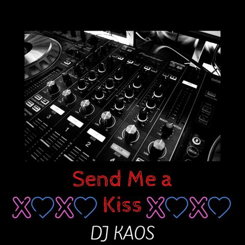 Send me a kiss