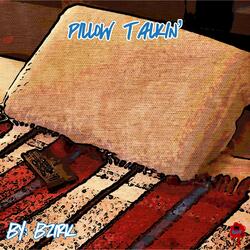Pillow Talkin'