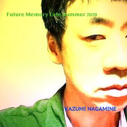 Future Memory Late Summer 2020