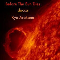 Before The Sun Dies