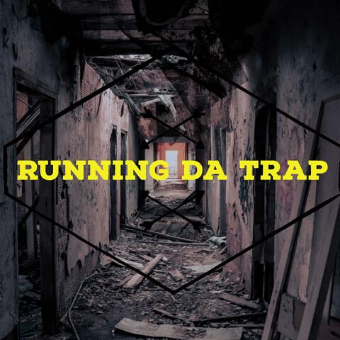 Running Da Trap