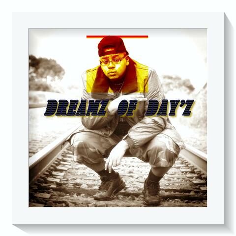 DREAMZ OF DAY'Z