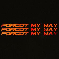 FORGOT MY WAY (Remix)