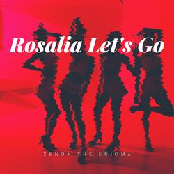 Rosalía Let's Go