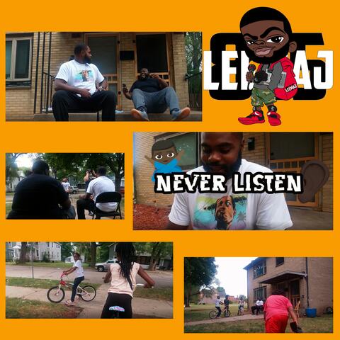 NEVER LISTEN