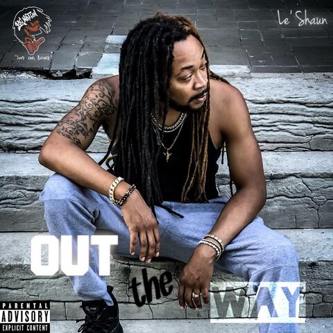 Out The Way