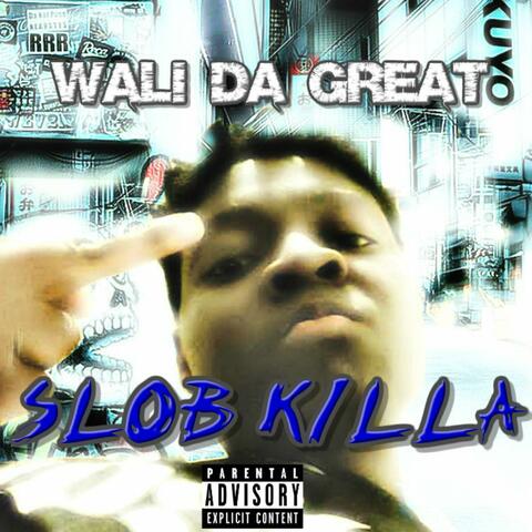 Slob Killa