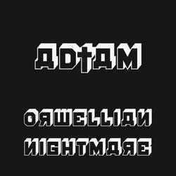 Orwellian Nightmare