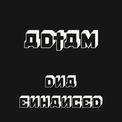 DNA Enhanced