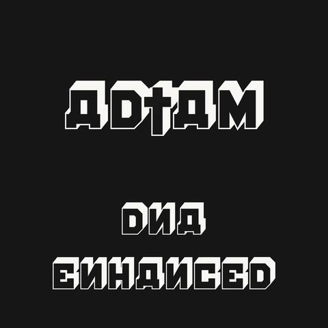 DNA Enhanced