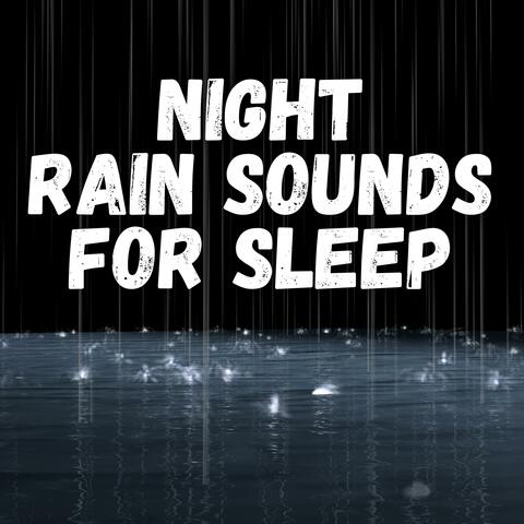 Night Rain Sounds for Sleep
