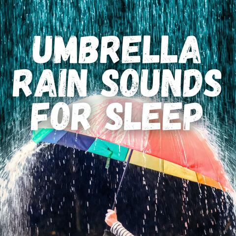 Umbrella Rain Sounds For Sleep