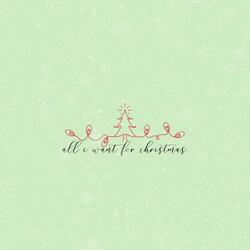 all i want for christmas