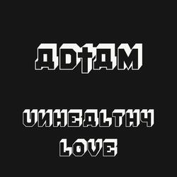 Unhealthy Love