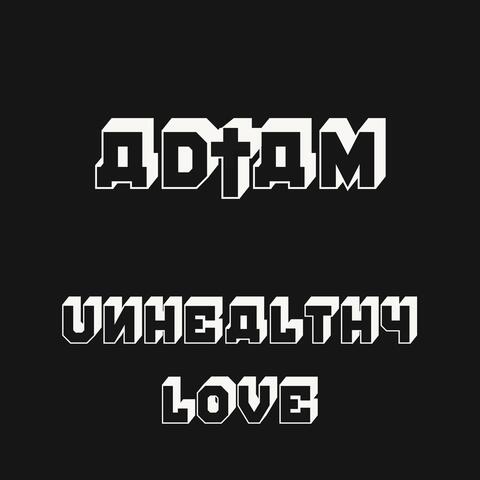 Unhealthy Love