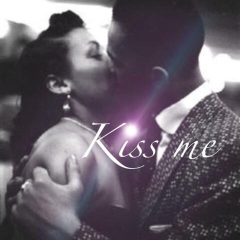 Come kiss me