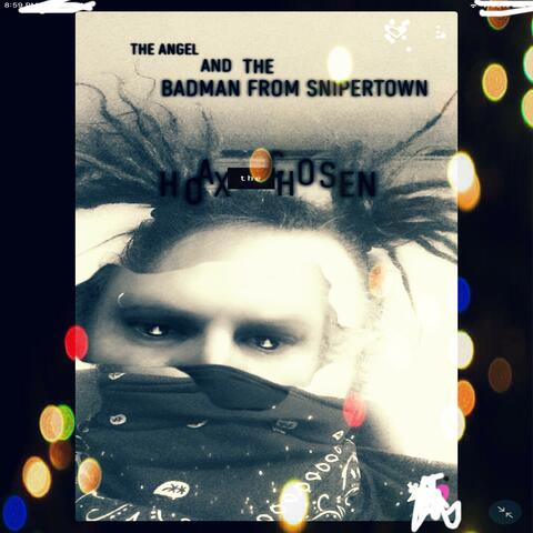 The Angel and the badman from snipertown
