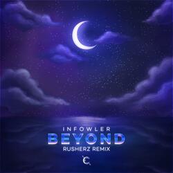 Beyond (Rusherz Remix)