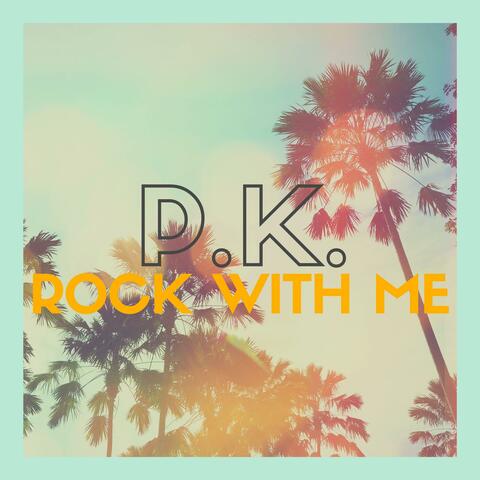 Rock With Me