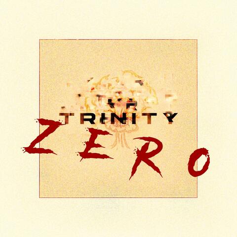 Trinity Zero