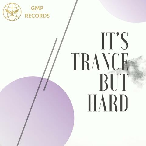 It's Trance but Hard