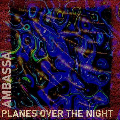 Planes Over The Night