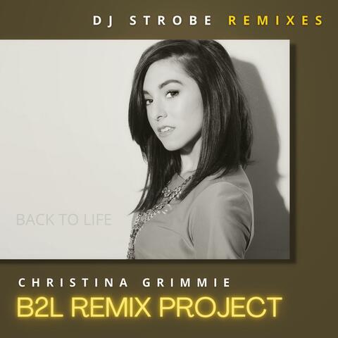 Back To Life - DJ Strobe Remixes