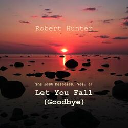 Let You Fall (Goodbye)