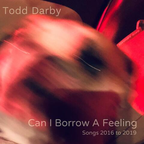 Can I Borrow A Feeling Songs 2016 to 2019