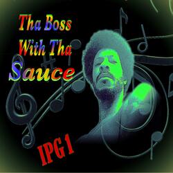 Tha Boss With Tha Sauce