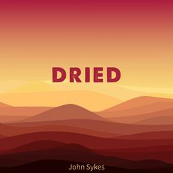 DRIED
