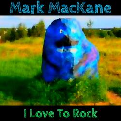 I Love To Rock