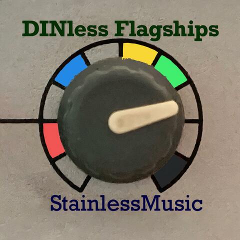 DINless Flagships