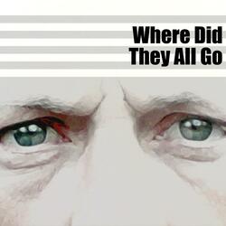 Where Did They All Go