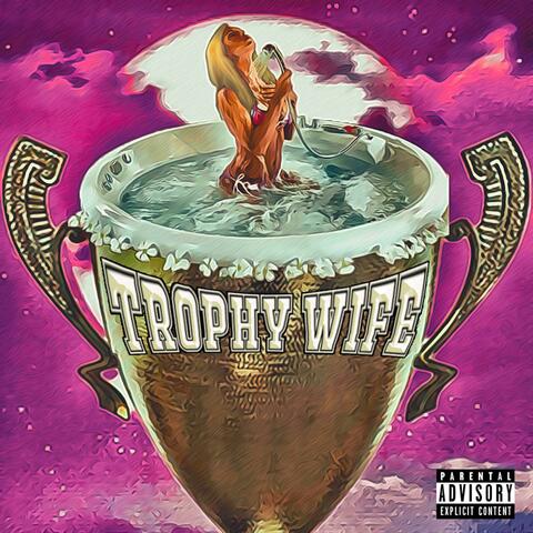 Trophy Wife