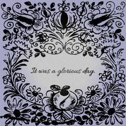 it was a glorious day