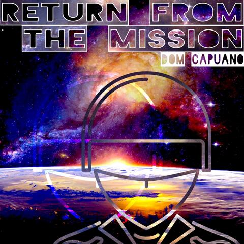 Return from the Mission (Defined Mix)