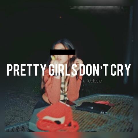 pretty girls don't cry