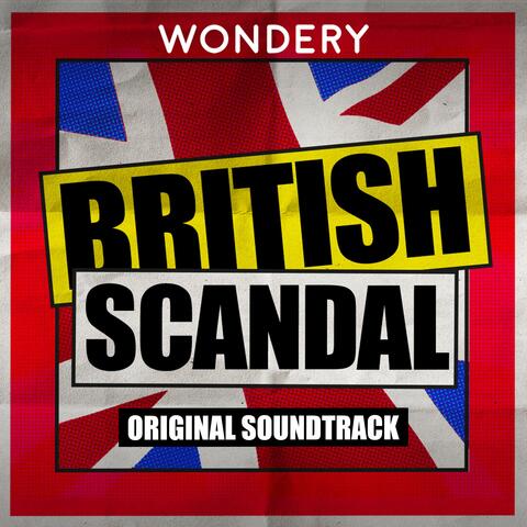British Scandal (Theme From the Podcast)