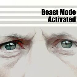 Beast Mode Activated