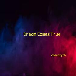 Dreams Come True