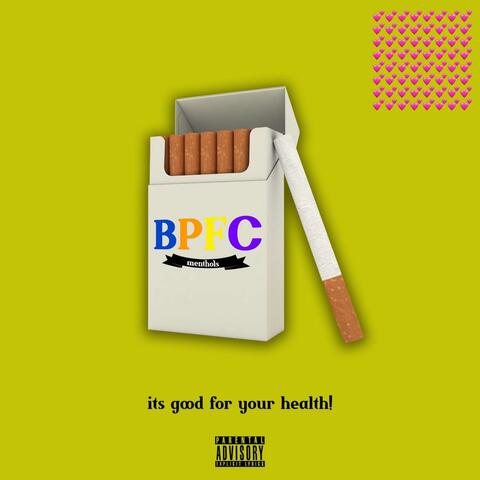 BPFC......... its good for your health!