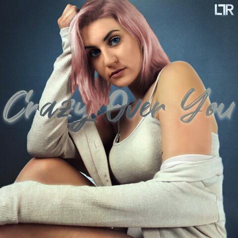 Crazy Over You
