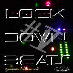 LOCKDOWN BEATS 5